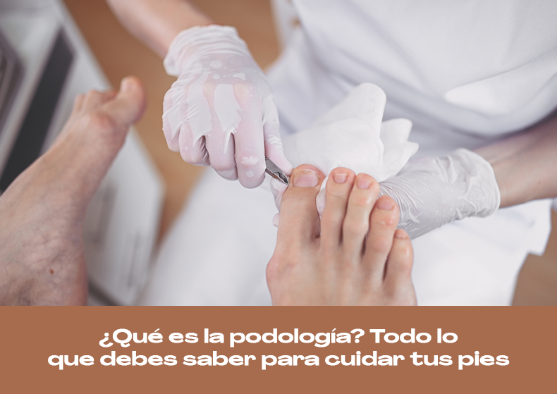 que-es-la-podologia