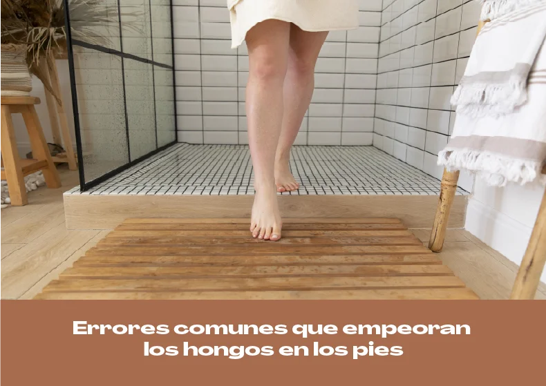 Errores comunes que empeoran los hongos en los pies y cómo evitarlos